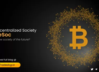 Decentralized Society (DeSoc) - A new society of the future?