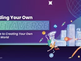 Building Your Own Metaverse