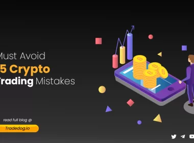 Must Avoid 15 Crypto Trading Mistakes