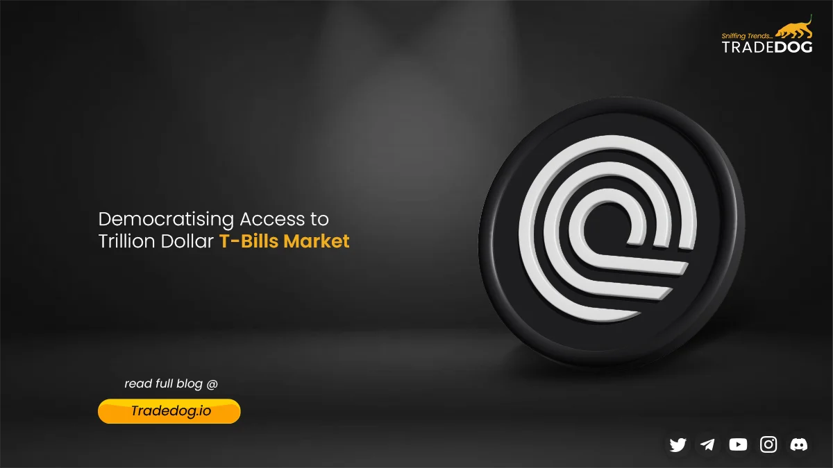 Ondo Finance- Democratising Access to Trillion Dollar T-Bills Market