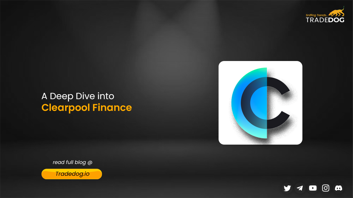 A Deep Dive into Clearpool Finance: Pioneering Decentralized Credit  Solutions