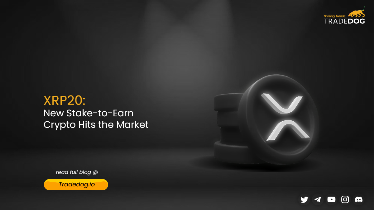 XRP20: A New Stake-to-Earn Crypto Hits the Market